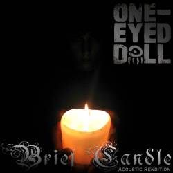 One-Eyed Doll : Brief Candle - Special Acoustic Rendition